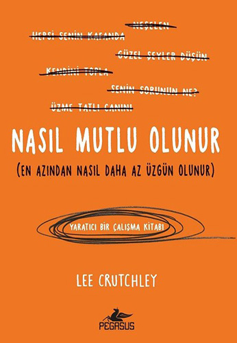 Nasıl Mutlu Olunur