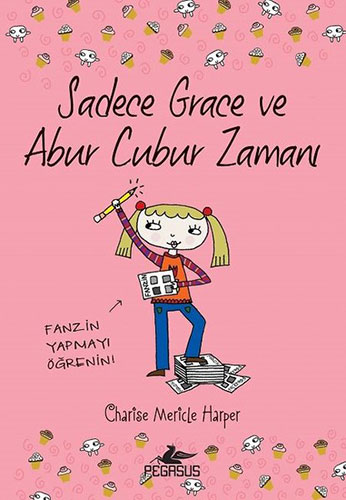 Sadece Grace ve Abur Cubur Zamanı 5