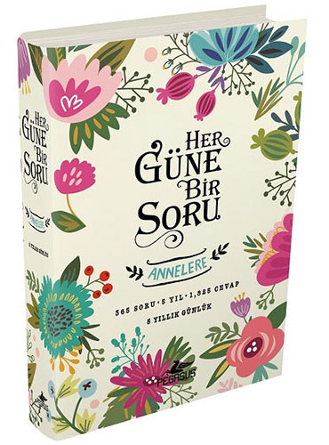 Her Güne Bir Soru - Annelere (Ciltli)