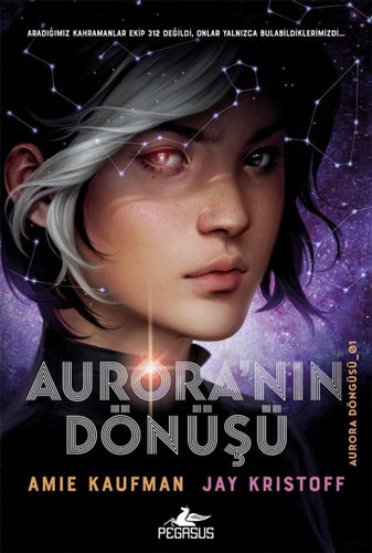 Aurora Döngüsü 1 - Aurora'nın Dönüşü (Ciltli)