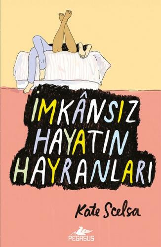  İmkansız Hayatın Hayranları 