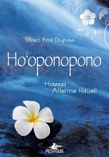 Hooponopono Hawaii: Affetme Ritüeli