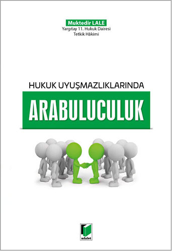 Hukuk Uyuşmazlıklarında Arabuluculuk