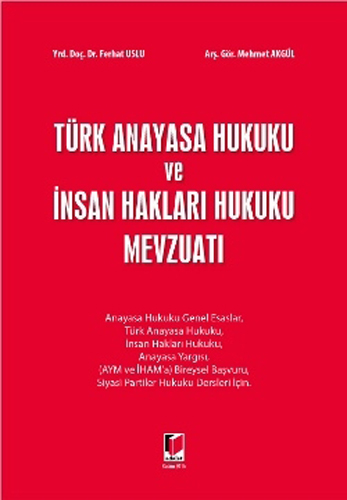 Türk Anayasa Hukuku ve İnsan Hakları Hukuku Mevzuatı