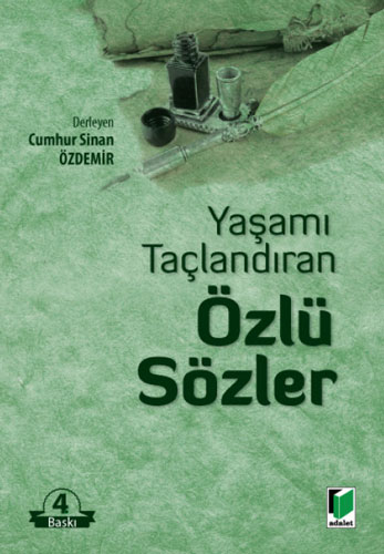 Yaşamı Taçlandıran Özlü Sözler