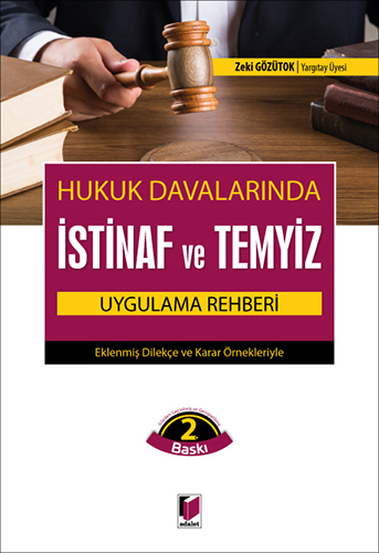 Hukuk Davalarında İstinaf ve Temyiz Uygulama Rehberi