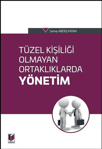 Tüzel Kişiliği Olmayan Ortaklıklarda Yönetim