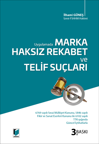 Uygulamada Marka Haksız Rekabet ve Telif Suçları