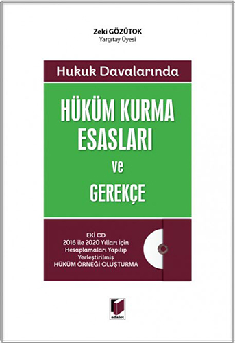 Hukuk Davalarında Hüküm Kurma Esasları ve Gerekçe (Ciltli)