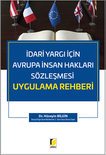 İdari Yargı İçin Avrupa İnsan Hakları Sözleşmesi Uygulama Rehberi