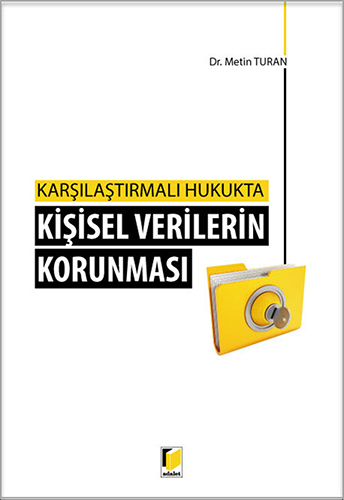 Karşılaştırmalı Hukukta Kişisel Verilerin Korunması