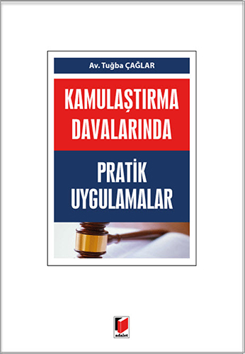 Kamulaştırma Davalarında Pratik Uygulamalar