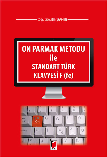 On Parmak Metodu ile Standart Türk Klavyesi F (fe)