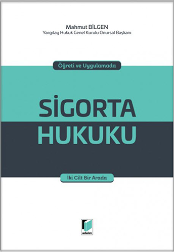 Öğreti ve Uygulamada Sigorta Hukuku (Ciltli)