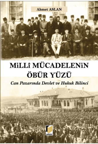 Milli Mücadelenin Öbür Yüzü