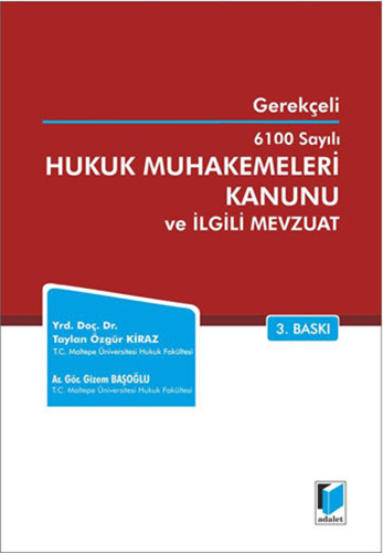 6100 Sayılı Hukuk Muhakemeleri Kanunu ve İlgili Mevzuat