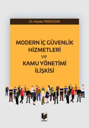 Modern İç Güvenlik Hizmetleri ve Kamu Yönetimi İlişkisi