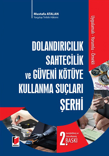 Dolandırıcılık Sahtecilik ve Güveni Kötüye Kullanma Suçları Şerhi (Ciltli)