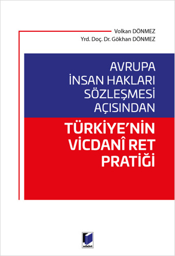 Avrupa İnsan Hakları Sözleşmesi Açısından Türkiye'nin Vicdani Ret Pratiği