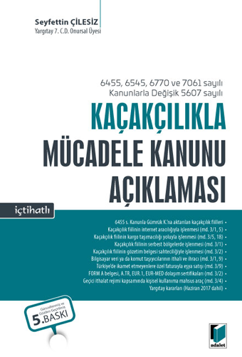 Kaçakçılıkla Mücadele Kanunu Açıklaması (İçtihatlı)