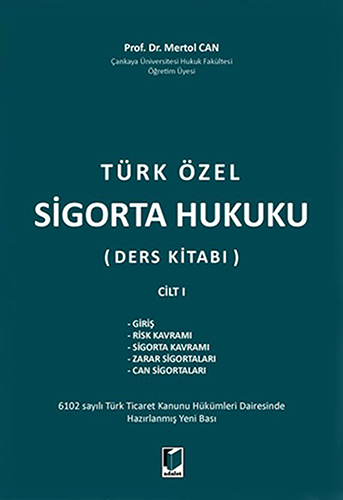 Türk Özel Sigorta Hukuku (Ders Kitabı) Cilt I