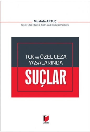 TCK ve Özel Ceza Yasalarında Suçlar