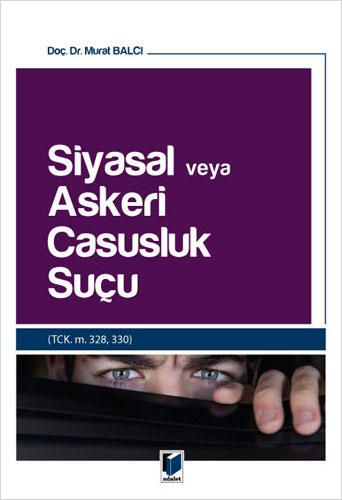 Siyasal veya Askeri Casusluk Suçu