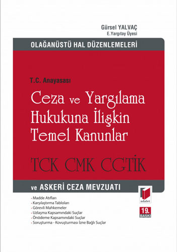 T.C. Anayasası Ceza ve Yargılama Hukukuna İlişkin Temel Kanunlar