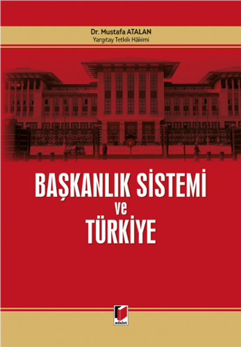 Başkanlık Sistemi ve Türkiye (Ciltli)