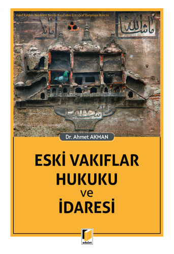 Eski Vakıflar Hukuku ve İdaresi