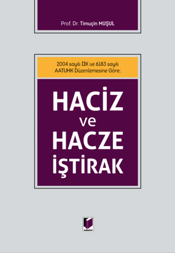 Haciz ve Hacze İştirak (Ciltli)