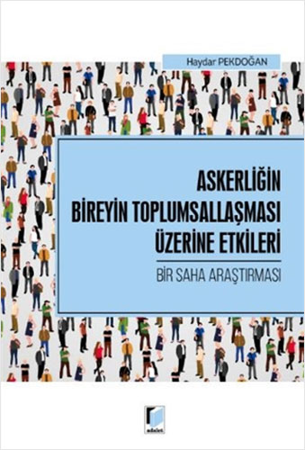 Askerliğin Bireyin Toplumsallaşması Üzerine Etkileri 