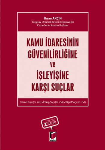 Kamu İdaresinin Güvenilirliğine ve İşleyişine Karşı Suçlar (Ciltli)