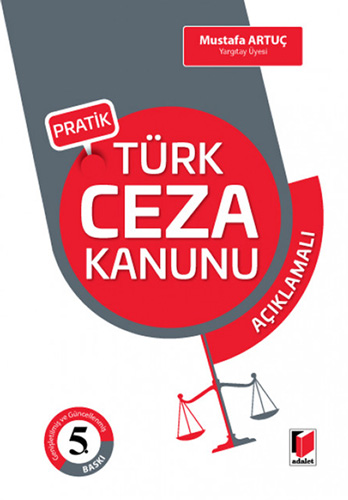 Pratik Türk Ceza Kanunu Açıklamalı (Ciltli)