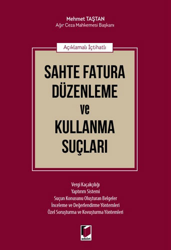 Sahte Fatura Düzenleme ve Kullanma Suçları 