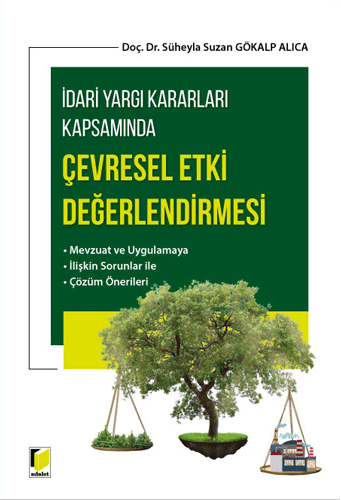 İdari Yargı Kararları Kapsamında Çevresel Etki Değerlendirmesi