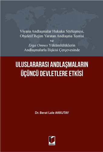 Uluslararası Andlaşmaların Üçüncü Devletlere Etkisi