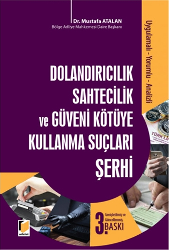 Dolandırıcılık Sahtecilik ve Güveni Kötüye Kullanma Suçları Şerhi (Ciltli)