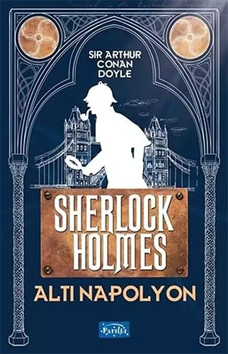 Sherlock Holmes - Altı Napolyon