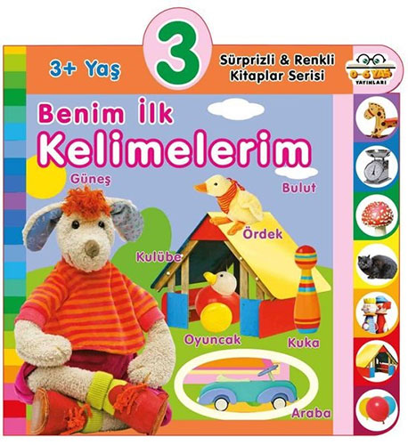 Sürprizli ve Renkli Kitaplar Serisi - 3+ Yaş Benim İlk Kelimelerim