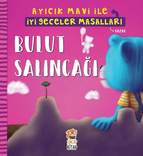 Ayıcık Mavi İle İyi Geceler Masalları - Bulut Salıncağı 