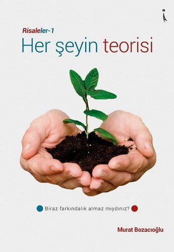 Her Şeyin Teorisi - Risaleler 1