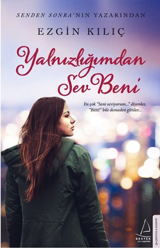 Yalnızlığımdan Sev Beni