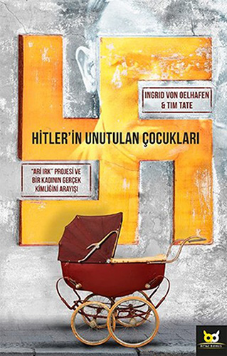 Hitler'in Unutulan Çocukları