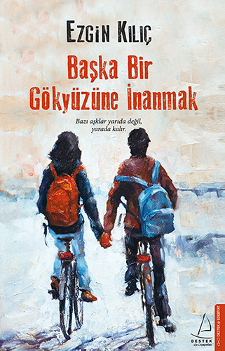 Başka Bir  Gökyüzüne İnanmak