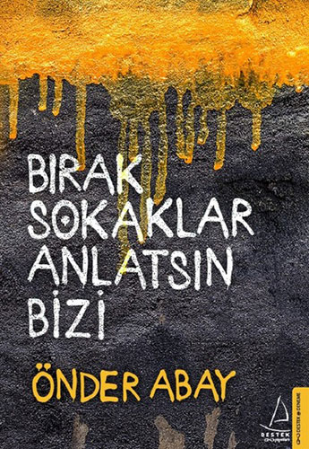 Bırak Sokaklar Anlatsın Bizi