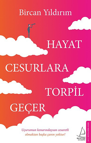 Hayat Cesurlara Torpil Geçer