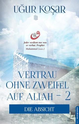 Vertrau Ohne Zweifel Auf Allah - 2