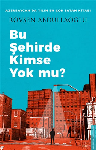 Bu Şehirde Kimse Yok mu?