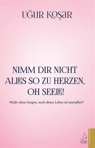 Nimm Dir Nicht Alles So Zu Herzen Oh Seele